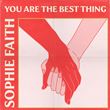 Sophie Faith - You Are The Best Thing